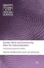 Gender, Work and Community After De-Industrialisation