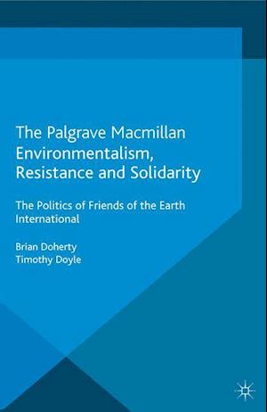 Environmentalism, Resistance and Solidarity