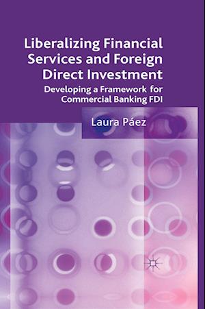 Liberalizing Financial Services and Foreign Direct Investment
