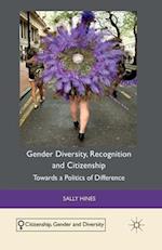 Gender Diversity, Recognition and Citizenship
