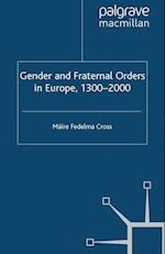 Gender and Fraternal Orders in Europe, 1300–2000