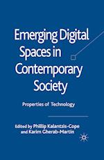 Emerging Digital Spaces in Contemporary Society