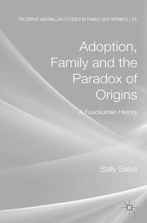 Adoption, Family and the Paradox of Origins