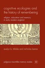 Cognitive Ecologies and the History of Remembering
