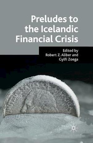 Preludes to the Icelandic Financial Crisis