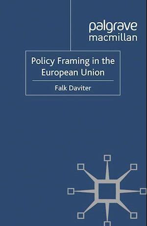 Policy Framing in the European Union