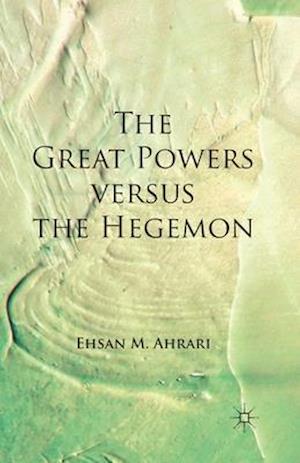 The Great Powers versus the Hegemon