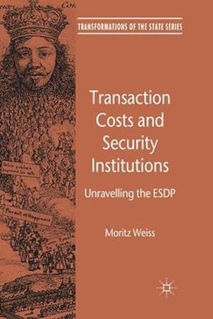 Transaction Costs and Security Institutions