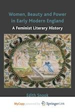 Women, Beauty and Power in Early Modern England
