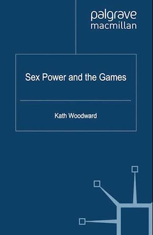 Sex, Power and the Games