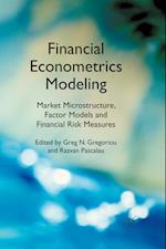 Financial Econometrics Modeling: Market Microstructure, Factor Models and Financial Risk Measures