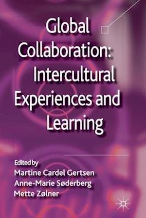 Global Collaboration: Intercultural Experiences and Learning