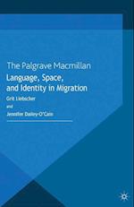 Language, Space and Identity in Migration