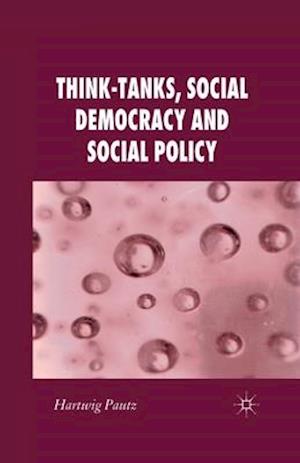 Think-Tanks, Social Democracy and Social Policy