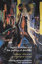 Digital Cultures and the Politics of Emotion