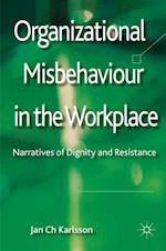 Organizational Misbehaviour in the Workplace