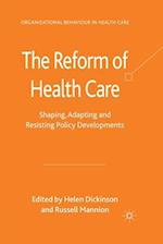 The Reform of Health Care