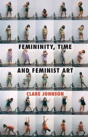 Femininity, Time and Feminist Art