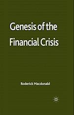 Genesis of the Financial Crisis