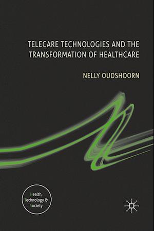 Telecare Technologies and the Transformation of Healthcare