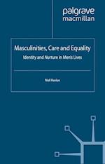 Masculinities, Care and Equality