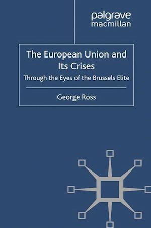 The European Union and its Crises