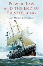 Power, Law and the End of Privateering