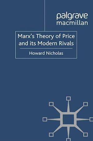 Marx's Theory of Price and its Modern Rivals