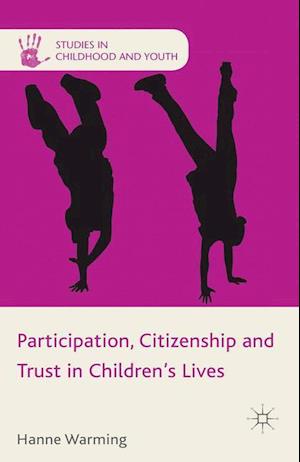 Participation, Citizenship and Trust in Children's Lives