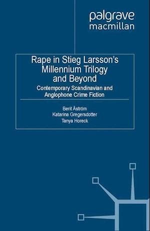 Rape in Stieg Larsson's Millennium Trilogy and Beyond