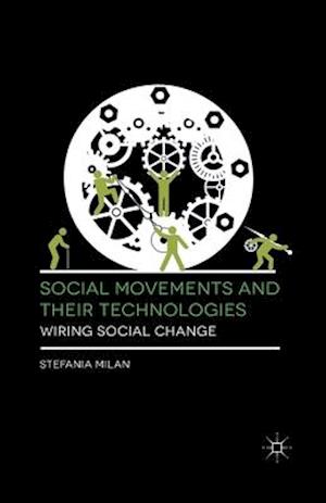 Social Movements and Their Technologies