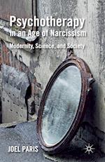 Psychotherapy in an Age of Narcissism