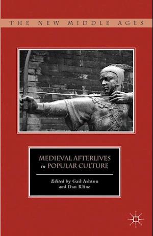 Medieval Afterlives in Popular Culture