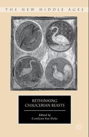 Rethinking Chaucerian Beasts