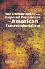 The Postcolonial and Imperial Experience in American Transcendentalism