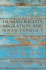 Human Rights, Migration, and Social Conflict