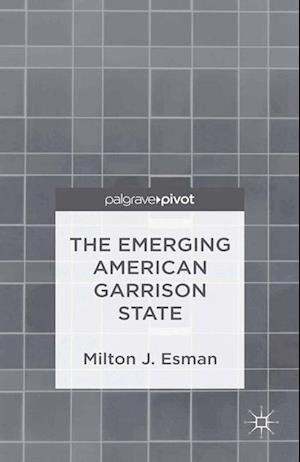 The Emerging American Garrison State