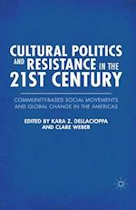 Cultural Politics and Resistance in the 21st Century