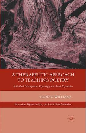 A Therapeutic Approach to Teaching Poetry