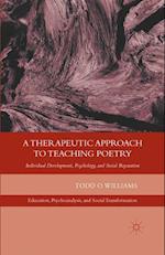 A Therapeutic Approach to Teaching Poetry