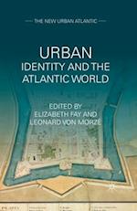 Urban Identity and the Atlantic World