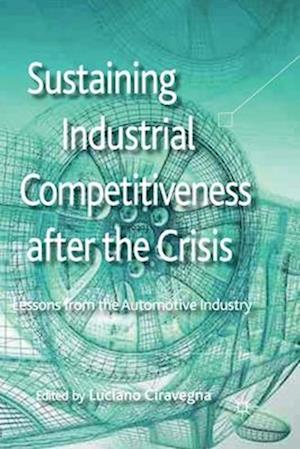 Sustaining Industrial Competitiveness after the Crisis