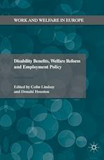 Disability Benefits, Welfare Reform and Employment Policy