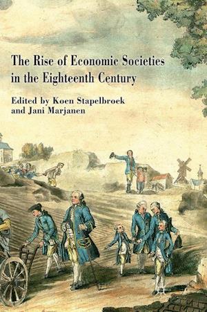 The Rise of Economic Societies in the Eighteenth Century