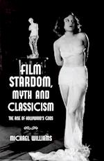 Film Stardom, Myth and Classicism