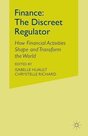 Finance: The Discreet Regulator