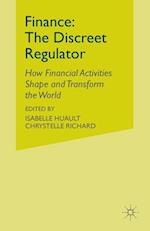 Finance: The Discreet Regulator