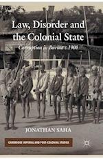 Law, Disorder and the Colonial State
