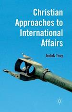 Christian Approaches to International Affairs