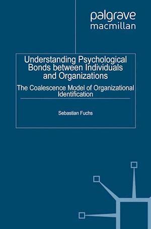 Understanding Psychological Bonds between Individuals and Organizations